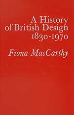 A History of British Design 1830-1970.