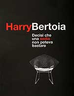 Harry Bertoia by Gilberto Ganzer. The work of Harry Bertoia - artist, sculptor and furniture designer