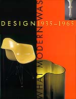 Design 1935-1965: What Modern Was. Key source material for dealers and collectors of 20th century Eames era design