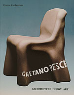 Gaetano Pesce Architecture Design and Art