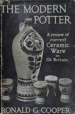 The Modern Potter A review of current Ceramic Ware in Britain.